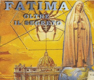  Il Vaticano tiene ancora segreto il vero contenuto del messaggio di Fatima
