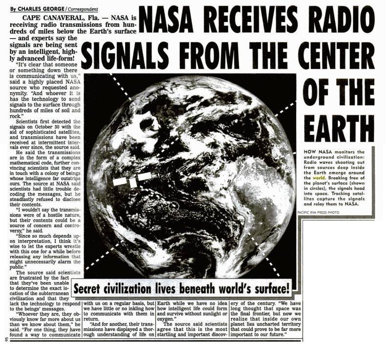 La Nasa riceve segnali radio dal centro della Terra ...weekly world news... NASA RECEIVES RADIO SIGNALS FROM THE CENTER OF THE EARTH del 14 febbraio 1995